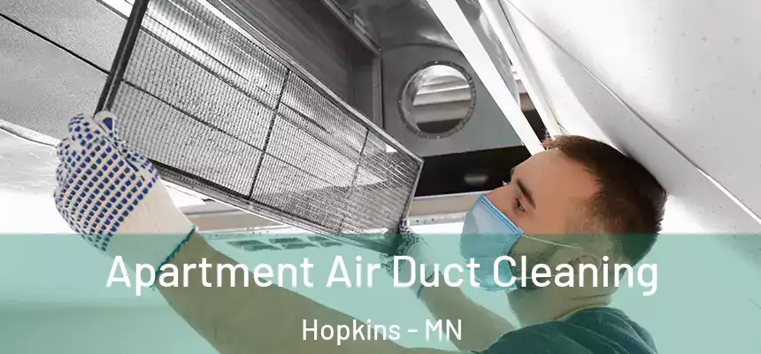  Apartment Air Duct Cleaning Hopkins - MN