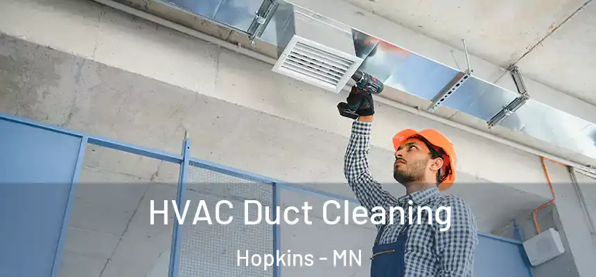  HVAC Duct Cleaning Hopkins - MN