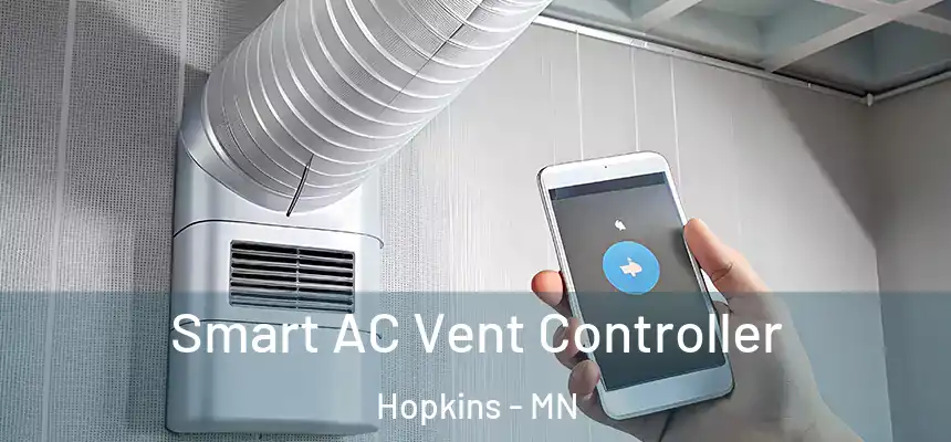  Smart AC Vent Controller Hopkins - MN
